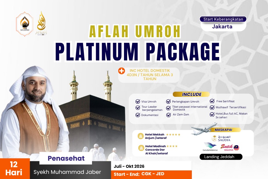 AFLAH UMRAH PLATINUM 12 HARI START JAKARTA + INC HOTEL DOMESTIK 4H3M/TAHUN SELAMA 3 TAHUN
